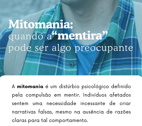 Mitomania – Quando a mentira pode ser algo preocupante
