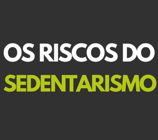 Os riscos do sedentarismo